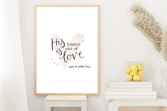 His Banner Is Love // Digital Download Print